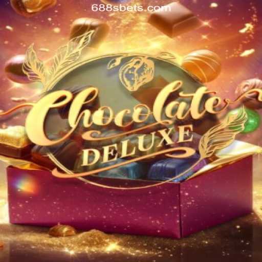 Explore the Sweet World of ChocolateDeluxe on 688S.COM Platform