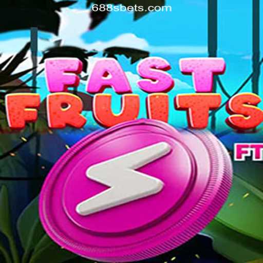 An Exciting New Chapter in Gaming: FastFruits on 688S.COM Platform